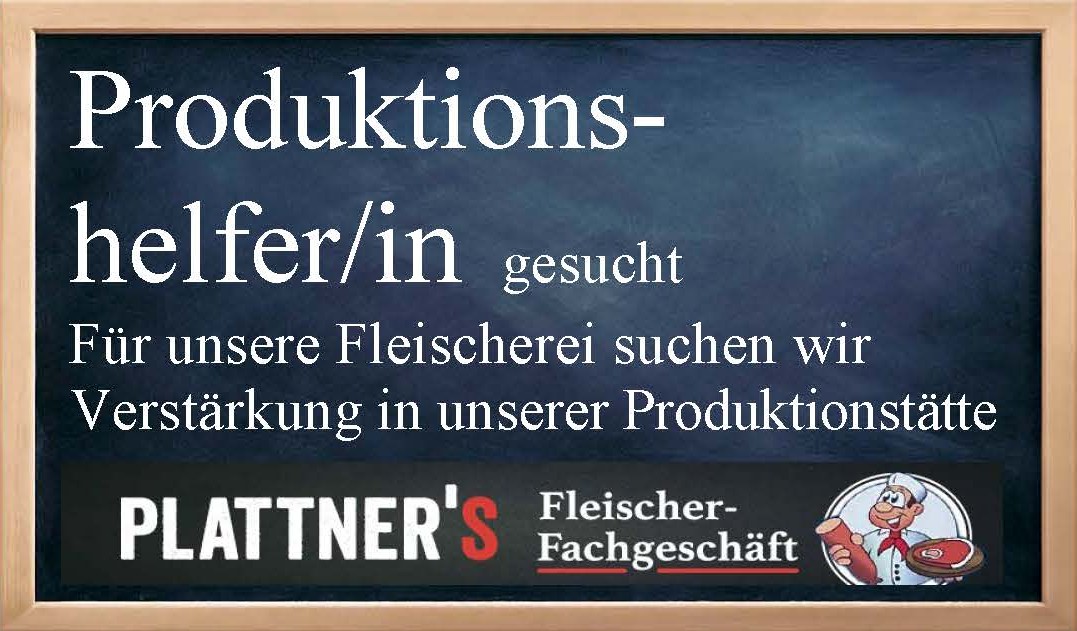 nahundgut Plattner Mitarbeitersuche Produktion nahundgut Plattner Mitarbeitersuche Produktion